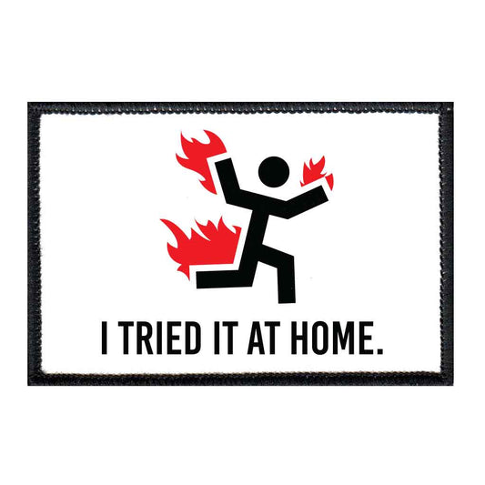 I Tried It At Home - White Background - Removable Patch