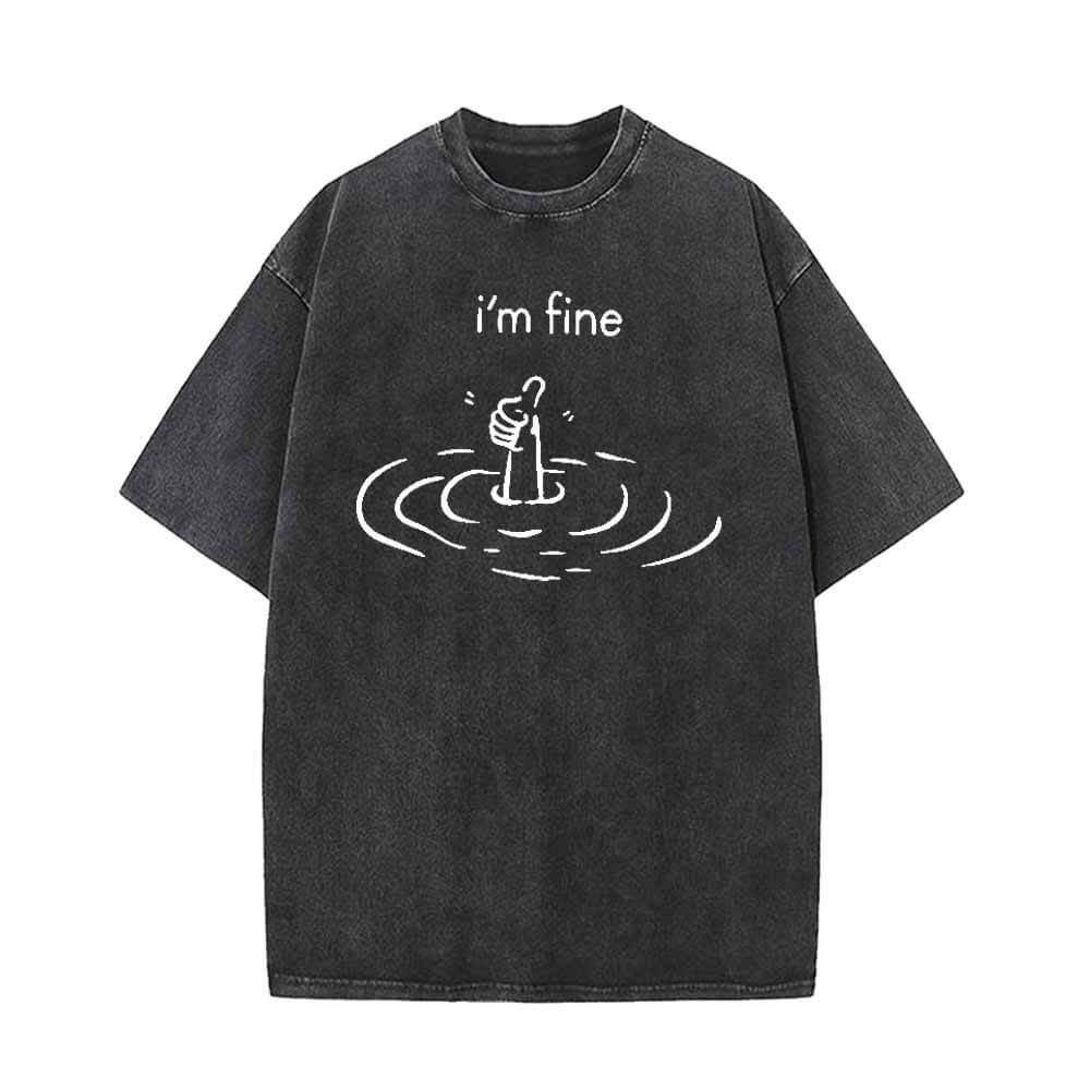 I’m Fine Humorous Vintage Washed T-shirt