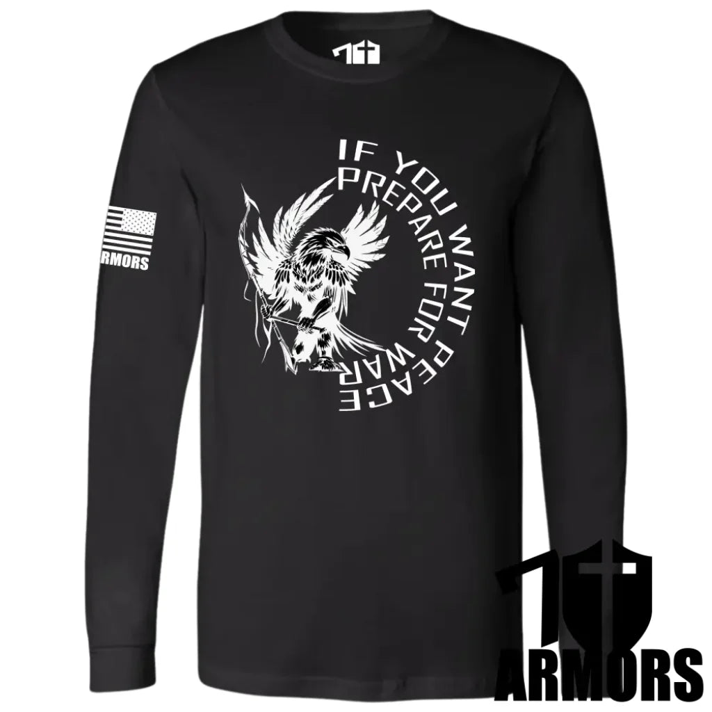 IF YOU WANT PEACE LONG SLEEVE