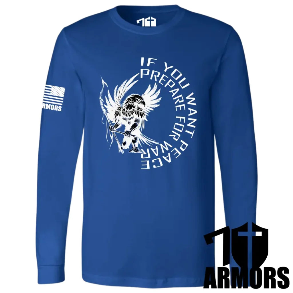 IF YOU WANT PEACE LONG SLEEVE