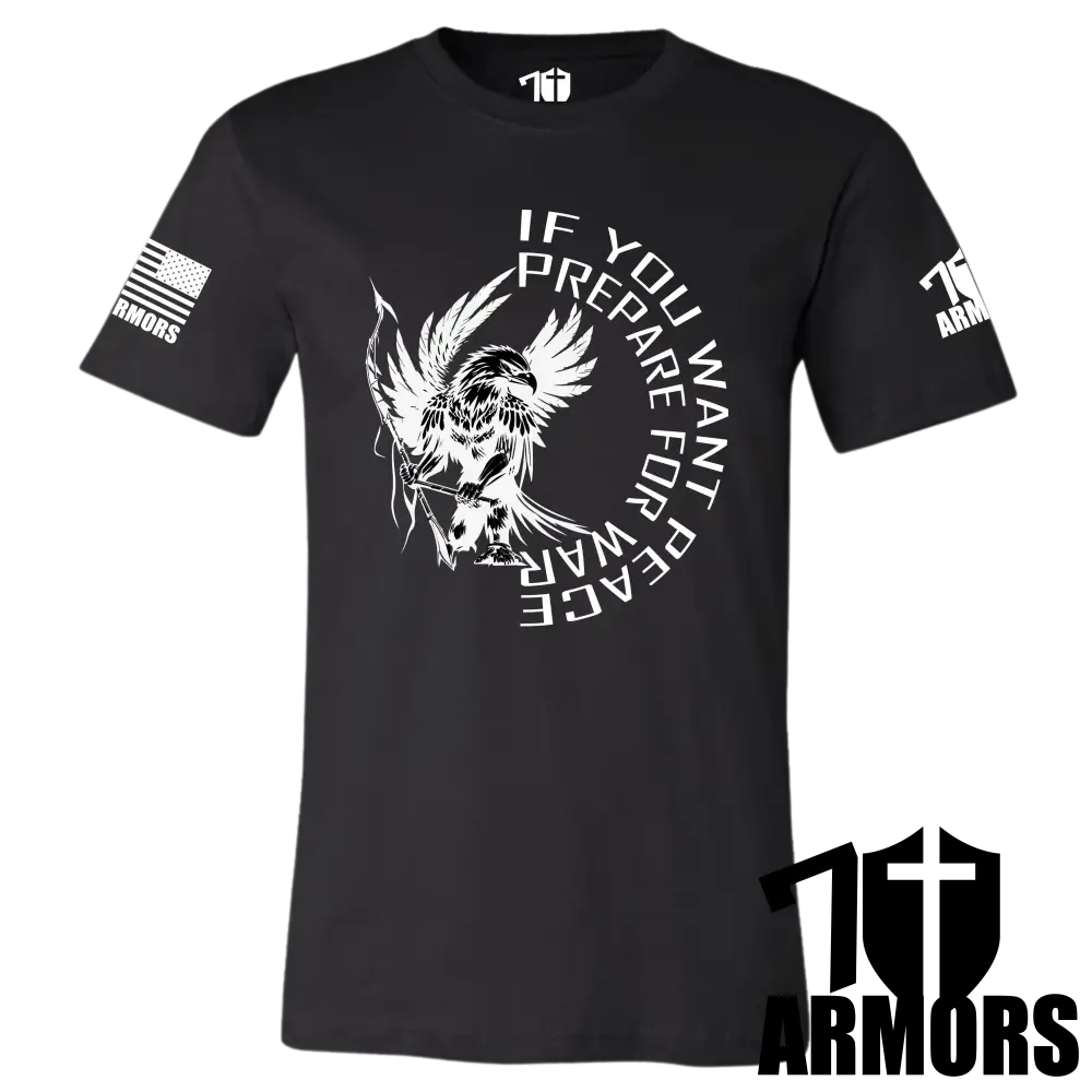 IF YOU WANT PEACE T-SHIRT