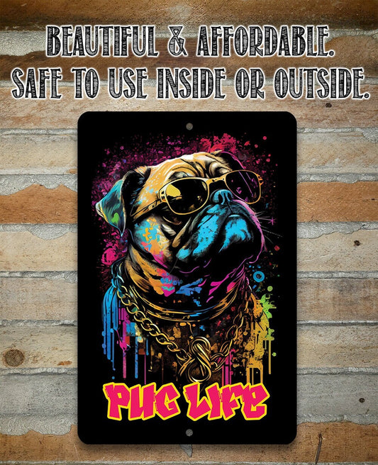 Pug Life (Pink) - Metal Sign