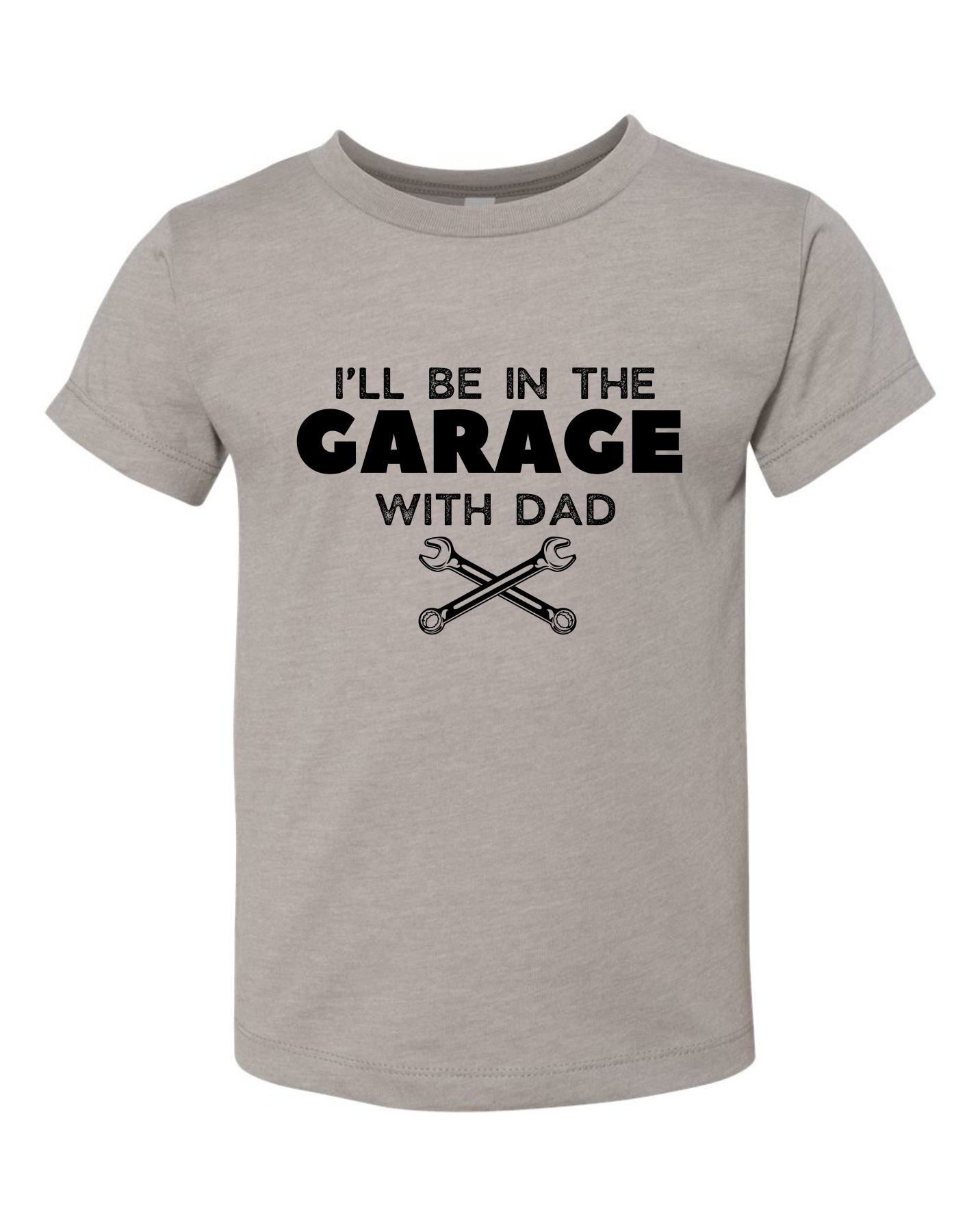 I'll Be In The Garage With Dad Toddler/Youth T-Shirt
