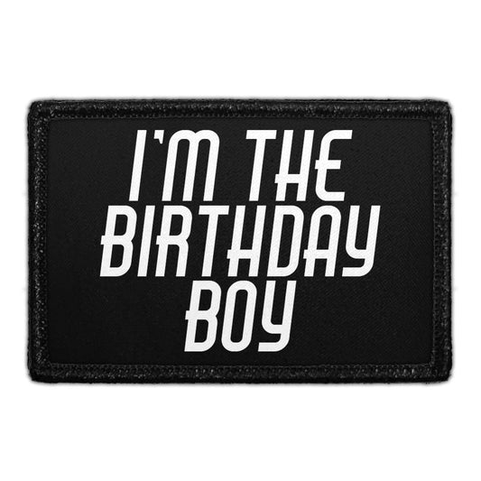 I'm The Birthday Boy - Removable Patch