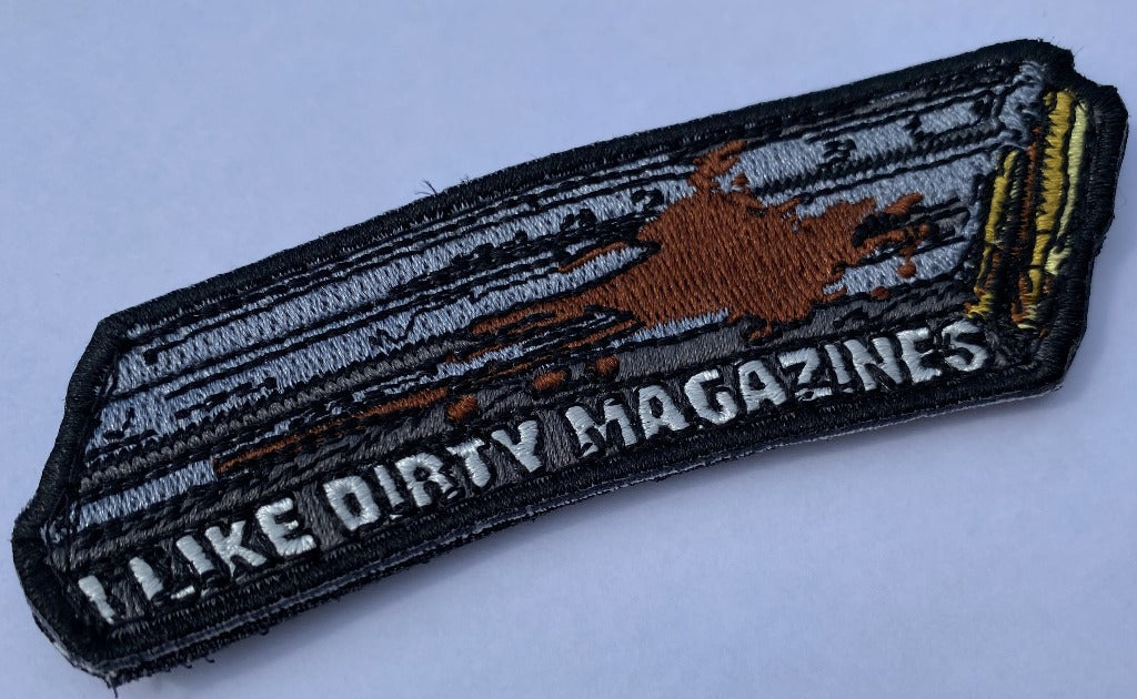 I Like Dirty Magazines - Tactical Patch
