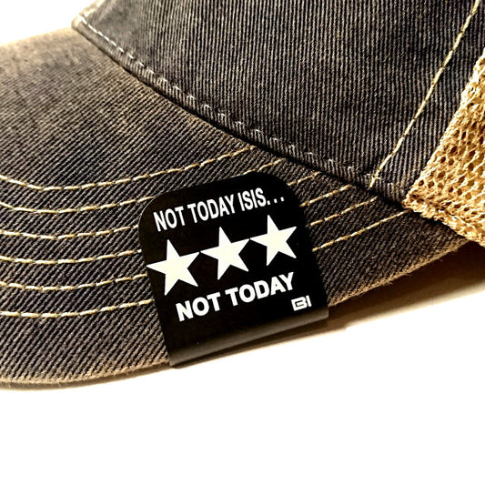 Hat clip Brim-it Not Today ISIS