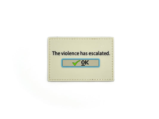 The Violence Has Escalated Morale Patch