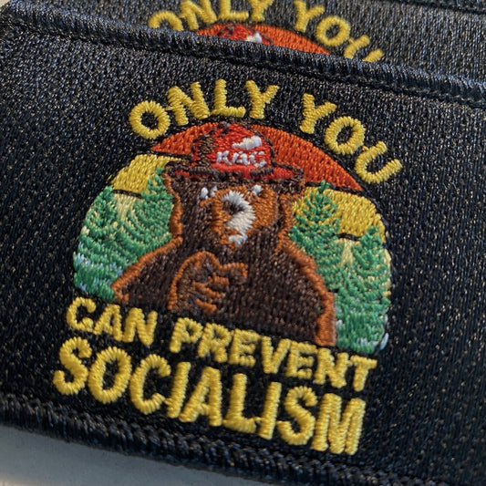 Smokey - Only You Can Prevent Socialism - 2" x 3" Patch