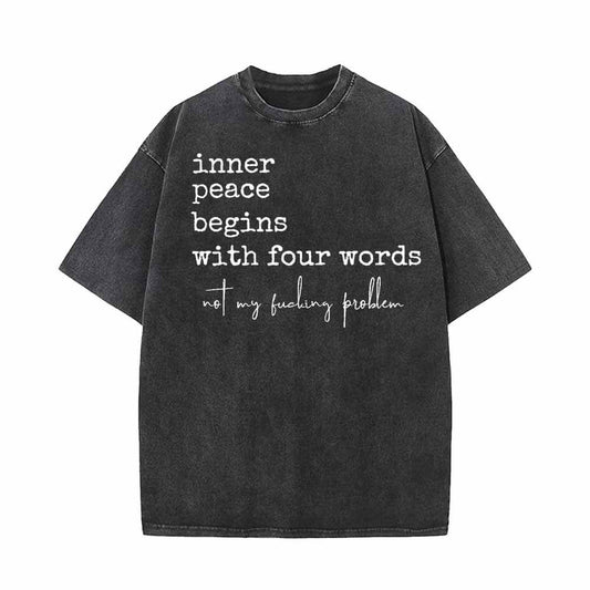 Inner Peace Begins With Four Word T-shirt