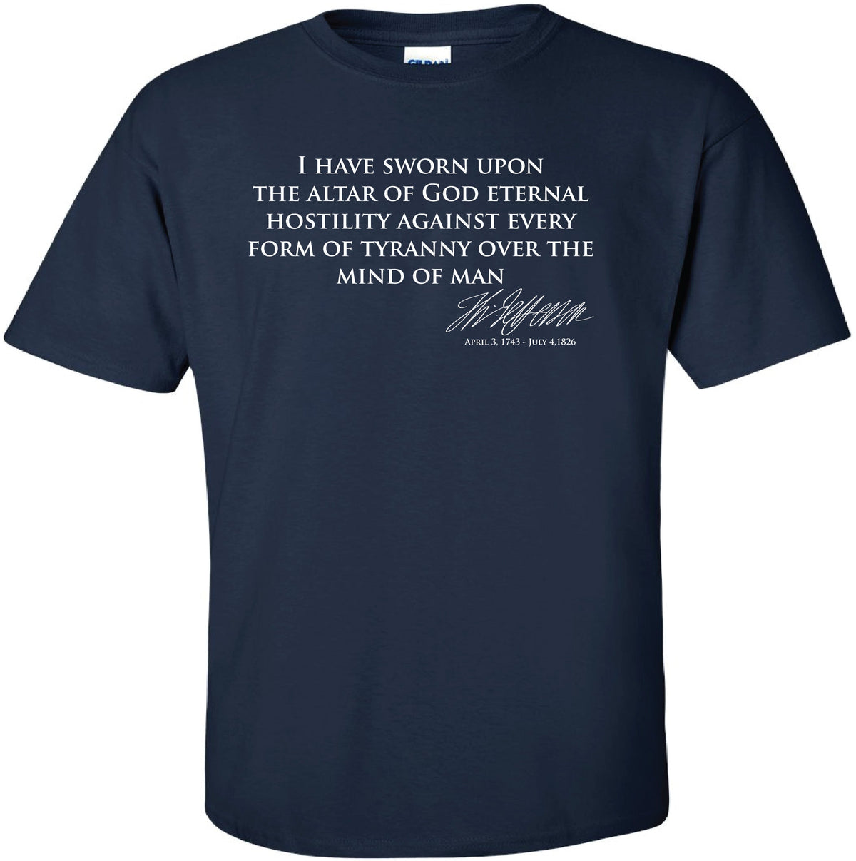 Hostility to Tyranny - Jefferson Quote T-Shirts