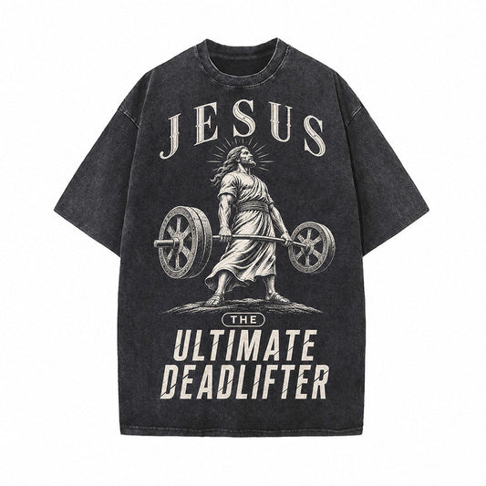 Jesus The Ultimate Deadlifter Vintage Washed T-shirt