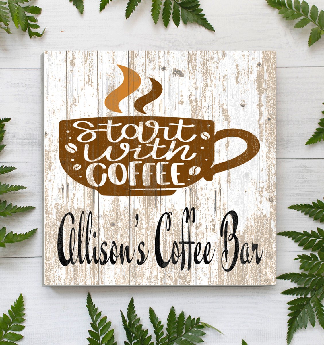 Kitchen Coffee Bar Sign Custom Name - Start with Coffee Saying