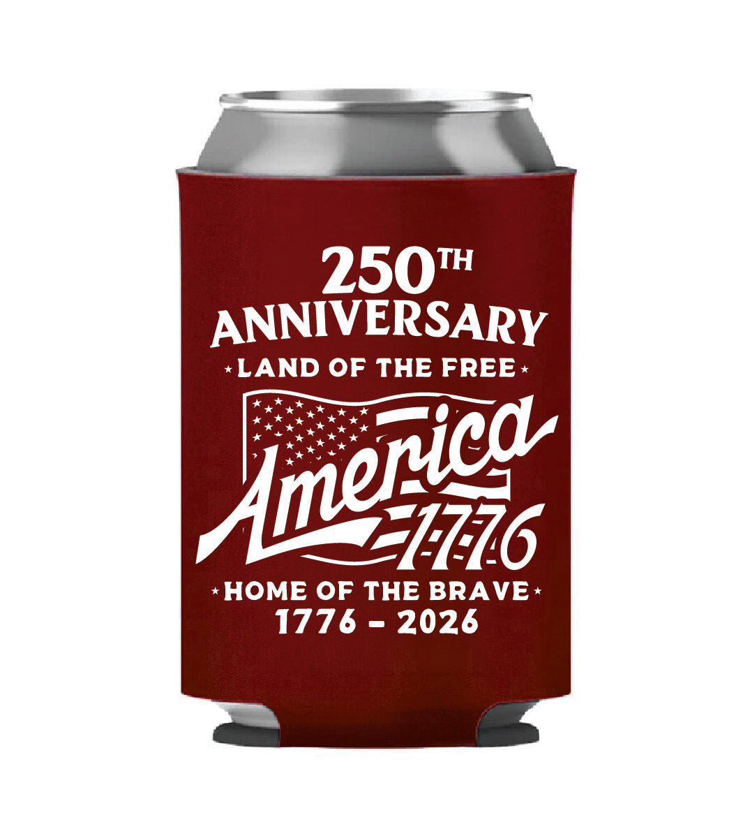 250th Anniversary - Home Of The Brave Red Koozie - 4696