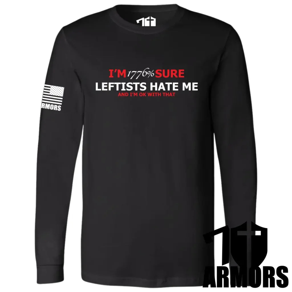 LEFTISTS HATE ME LONG SLEEVE