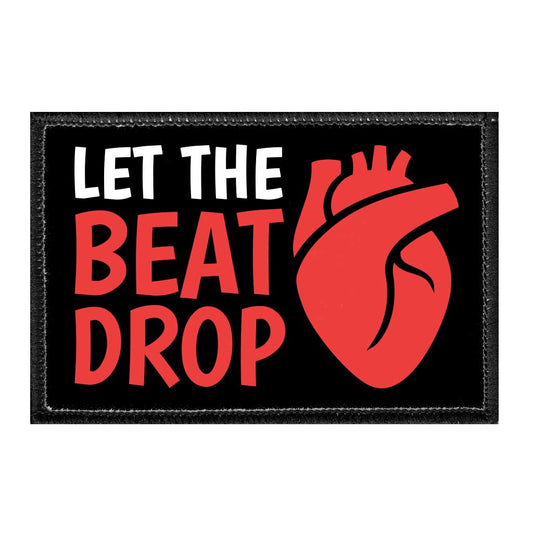 Let The Beat Drop - Removable Patch