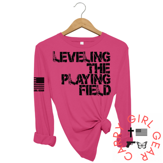 LEVELING THE PLAYING FIELD Long Sleeve