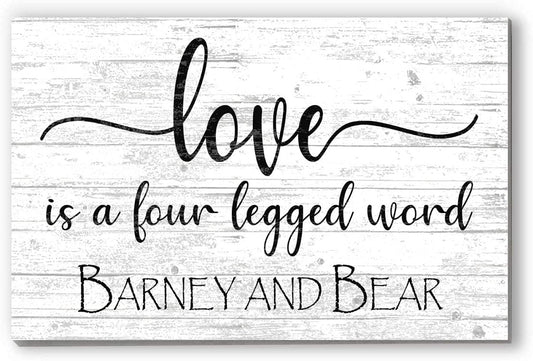 Love Is a 4 Legged Word Sign Personalized With Pet Names