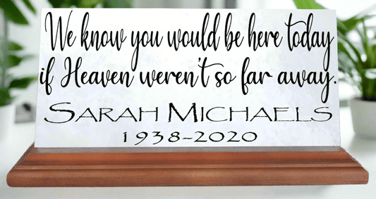 Loved One Memorial Plaque for Shelf or Mantel