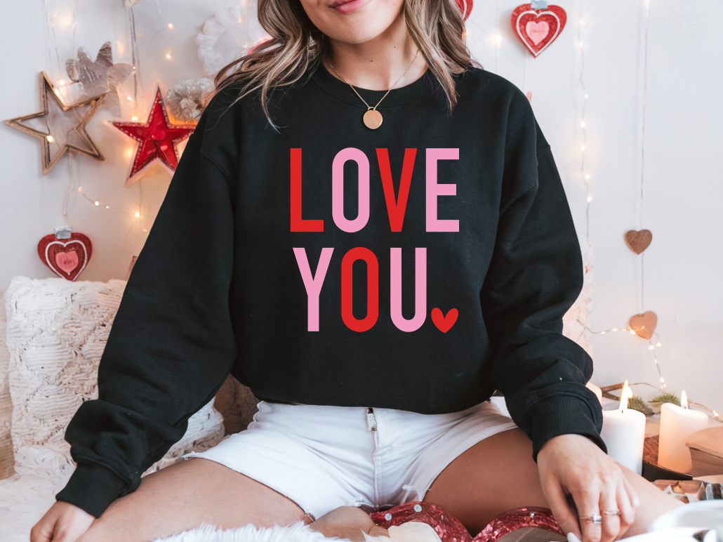 LOVE YOU Crewneck Sweatshirt