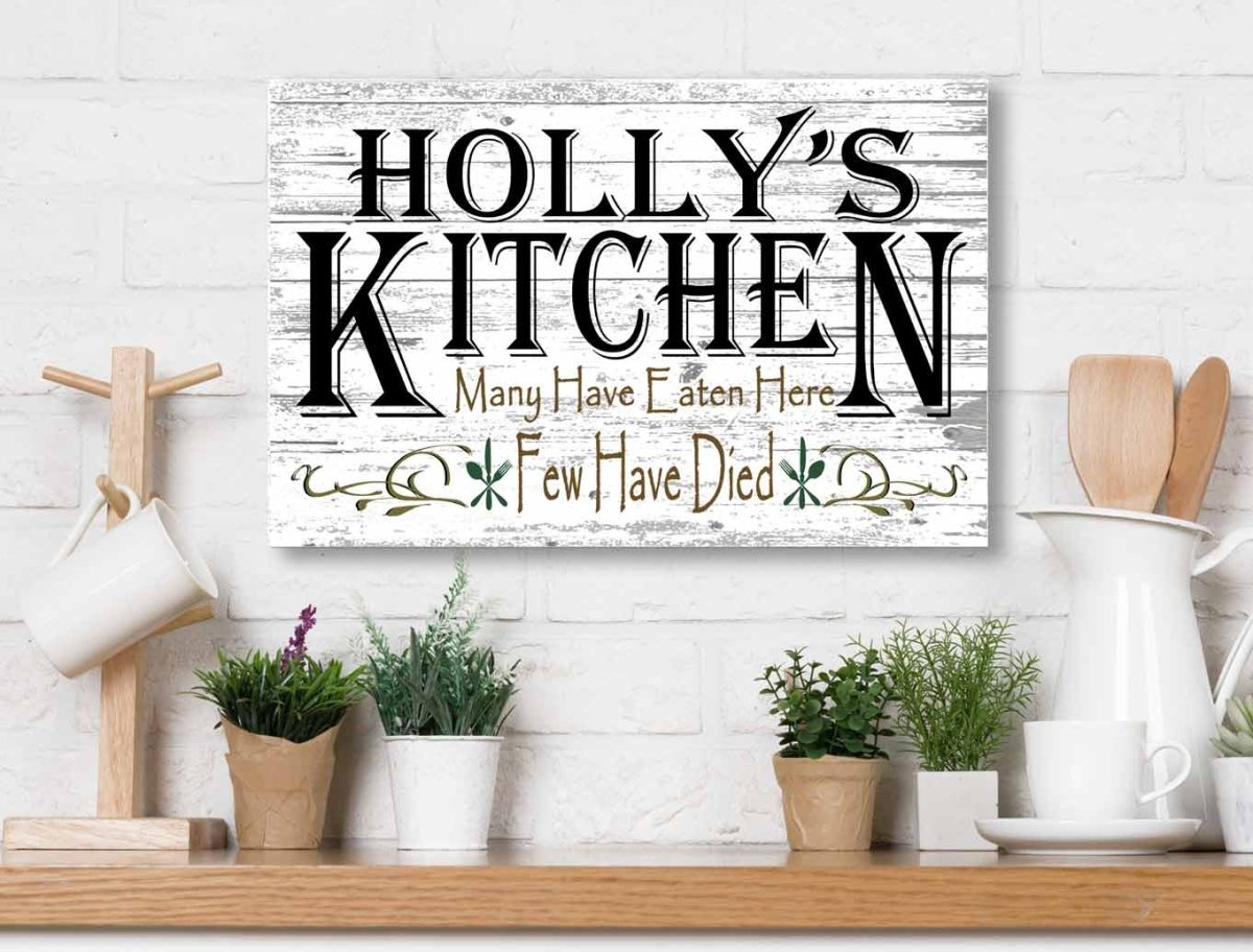 Many Have Eaten Few Have Died Kitchen Sign Funny Decor