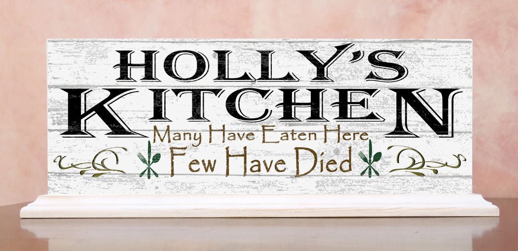Many Have Eaten Few Have Died Kitchen Sign Personalized