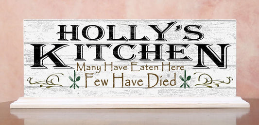 Many Have Eaten Few Have Died Kitchen Sign Personalized