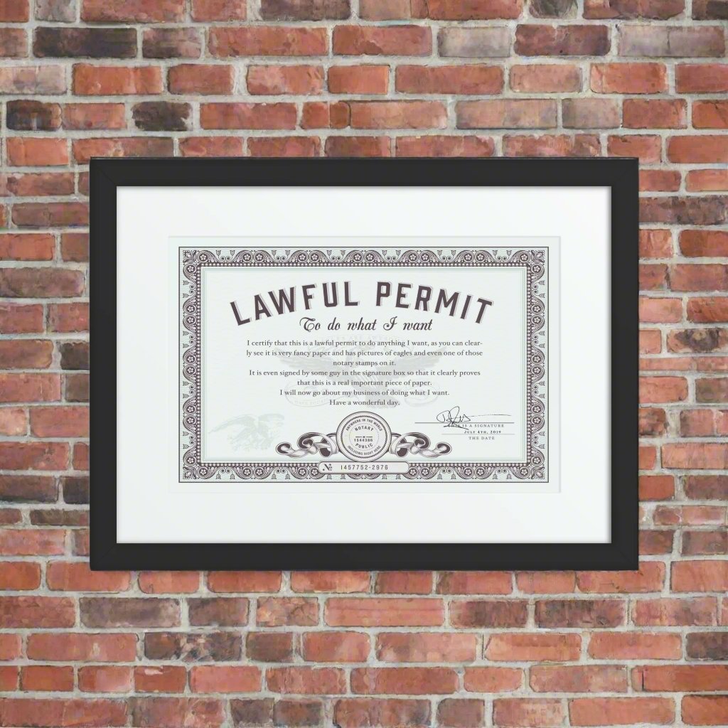 Lawful Permit To Do What You Want Framed Matted Certificate