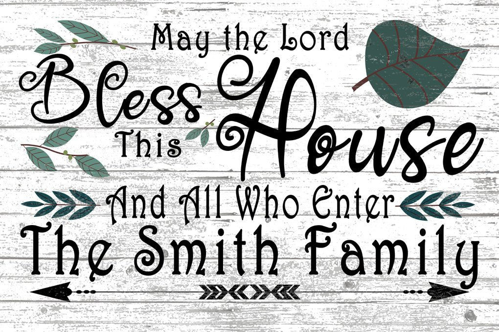 May The Lord Bless This House and All Who Enter Sign CUSTOM Wedding or Family Gift