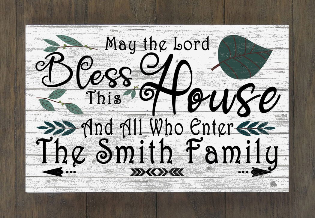 May The Lord Bless This House and All Who Enter Sign CUSTOM Wedding or Family Gift