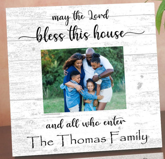 May The Lord Bless This House Picture Frame Alternative - Upload Photo - Personalized Name
