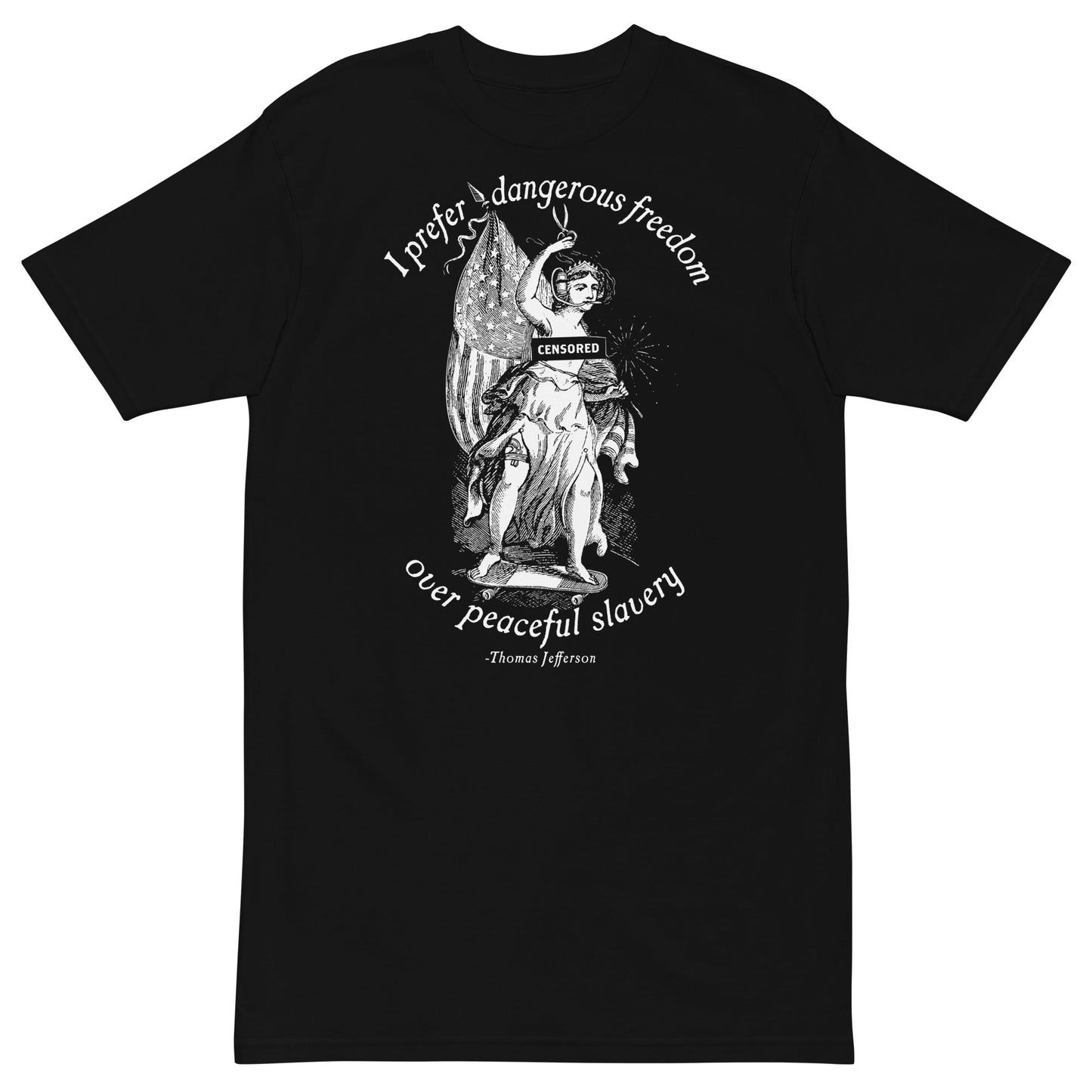 I Prefer Dangerous Freedom Jefferson Quote Men’s Heavyweight T-shirt