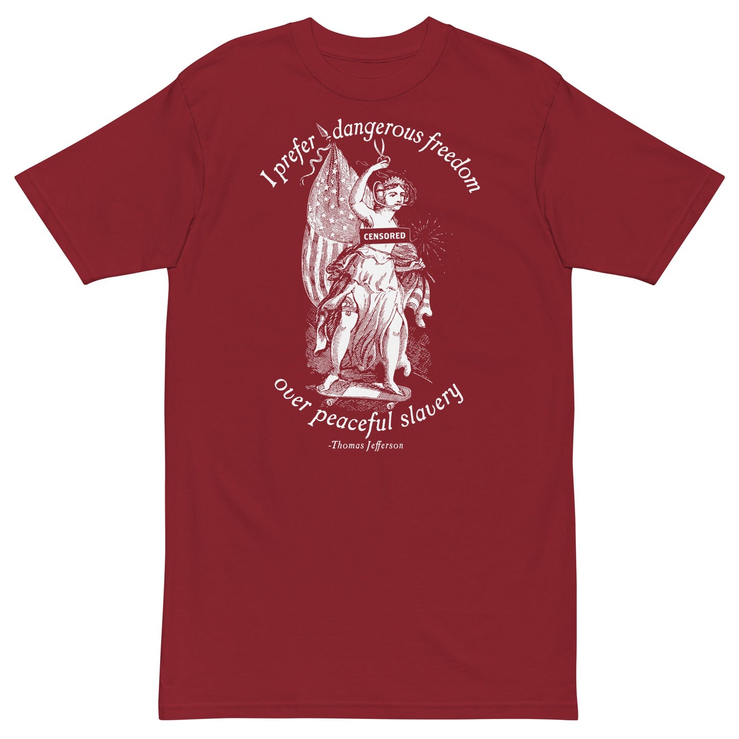I Prefer Dangerous Freedom Jefferson Quote Men’s Heavyweight T-shirt