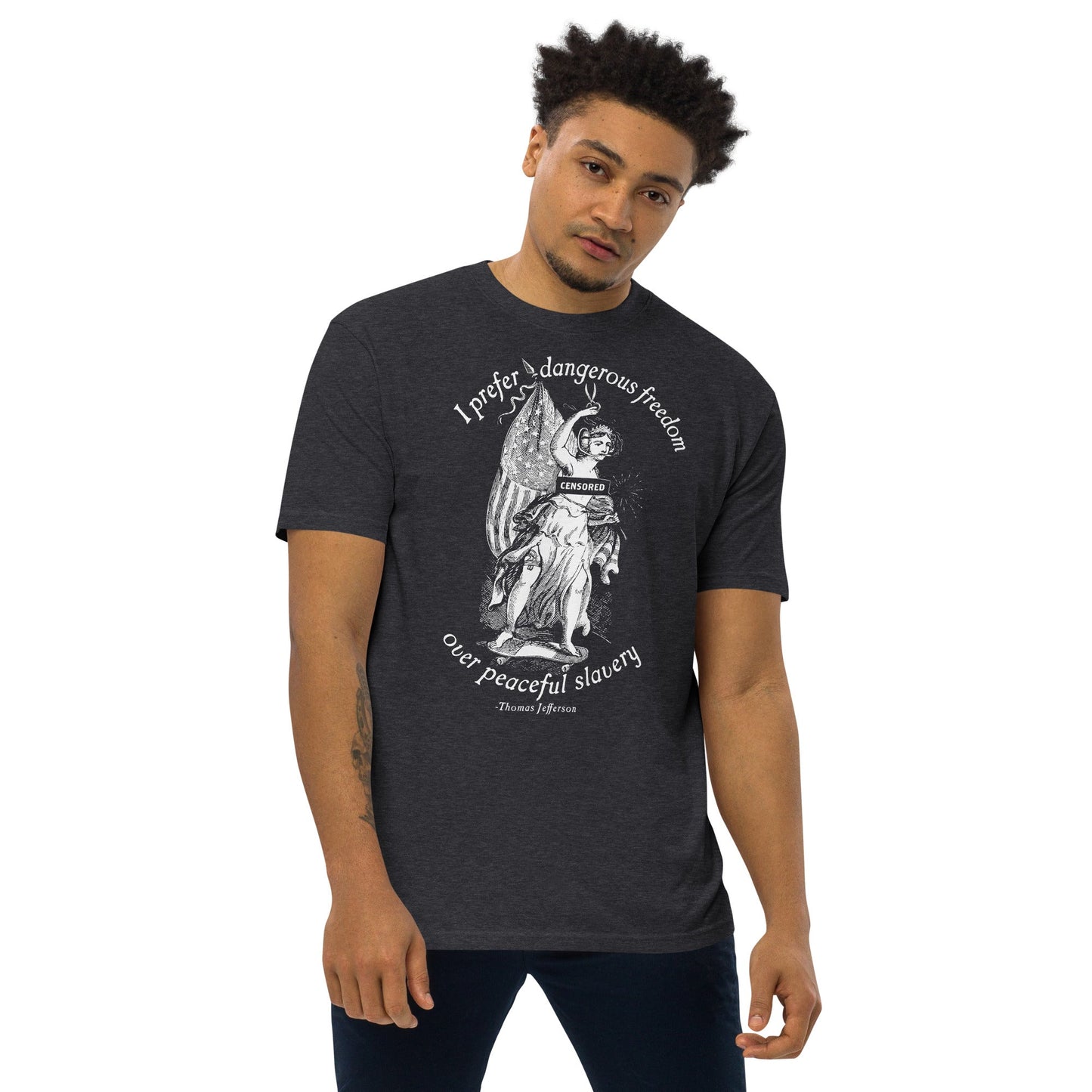 I Prefer Dangerous Freedom Jefferson Quote Men’s Heavyweight T-shirt