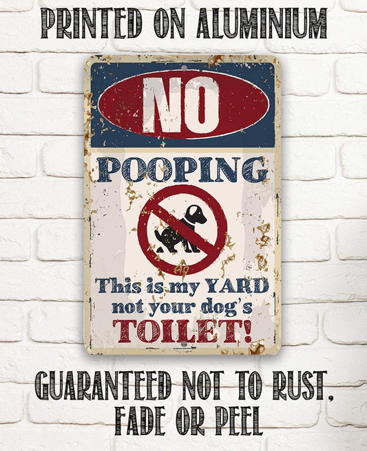 No Dog Pooping - Metal Sign
