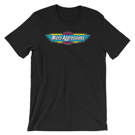 Microaggressions T-Shirt