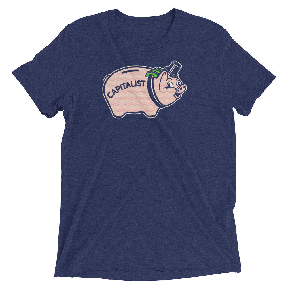 Capitalist Pig Tri-Blend T-Shirt