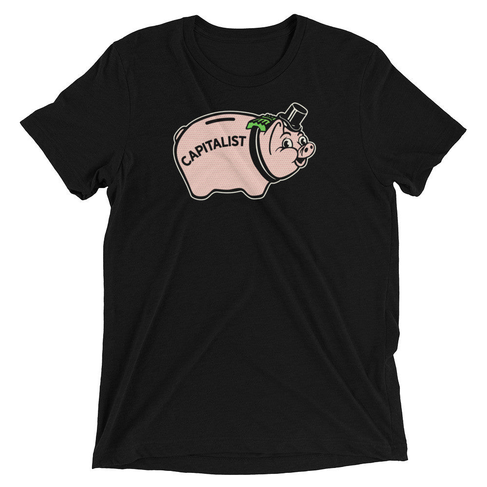 Capitalist Pig Tri-Blend T-Shirt