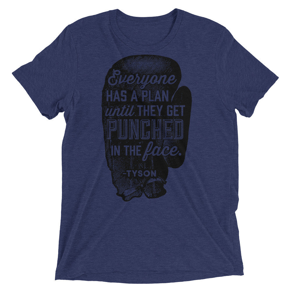 Everyone Has A Plan Tri-Blend Workout T-Shirt