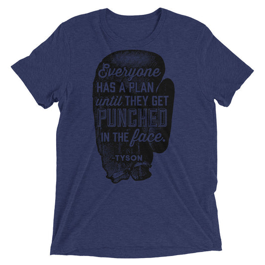 Everyone Has A Plan Tri-Blend Workout T-Shirt