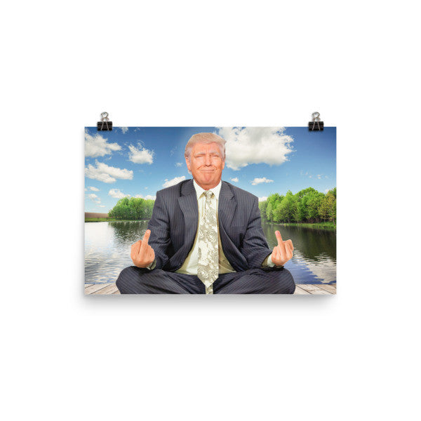 The Zen of Trump Poster