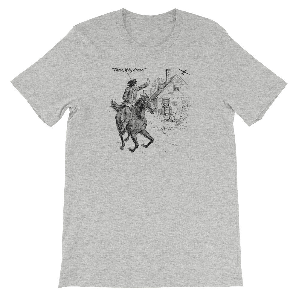 Three If By Drone Paul Revere's Ride Shirt