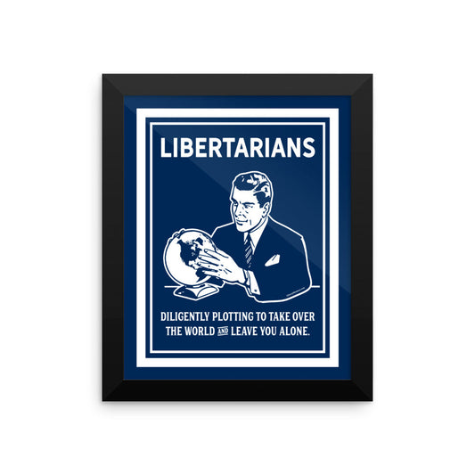 The Libertarian Plot Framed poster
