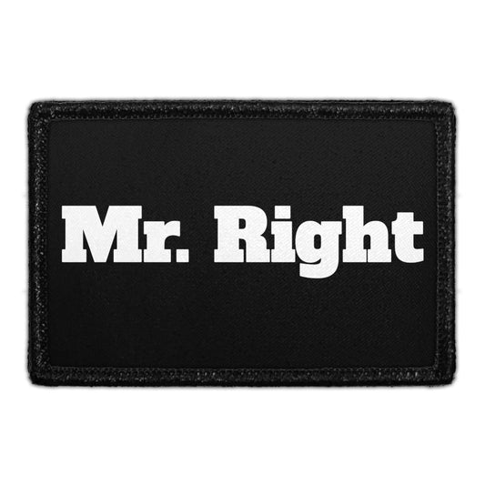 Mr. Right - Removable Patch