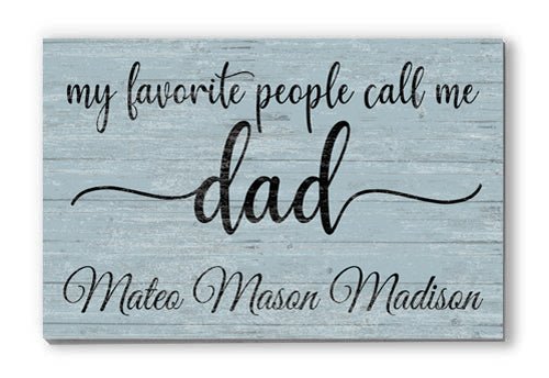Personalized Dad Gift – “My Favorite People Call Me Dad” Wood Sign with Kids’ Names | Father’s Day or Birthday Keepsake
