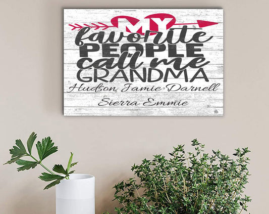 My Favorite People Call Me Grandma Sign with Grandkid's Names