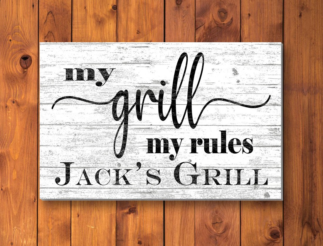 My Grill My Rules Custom Sign for Dad, Mom, Grandpa, Father's Day Gift Idea