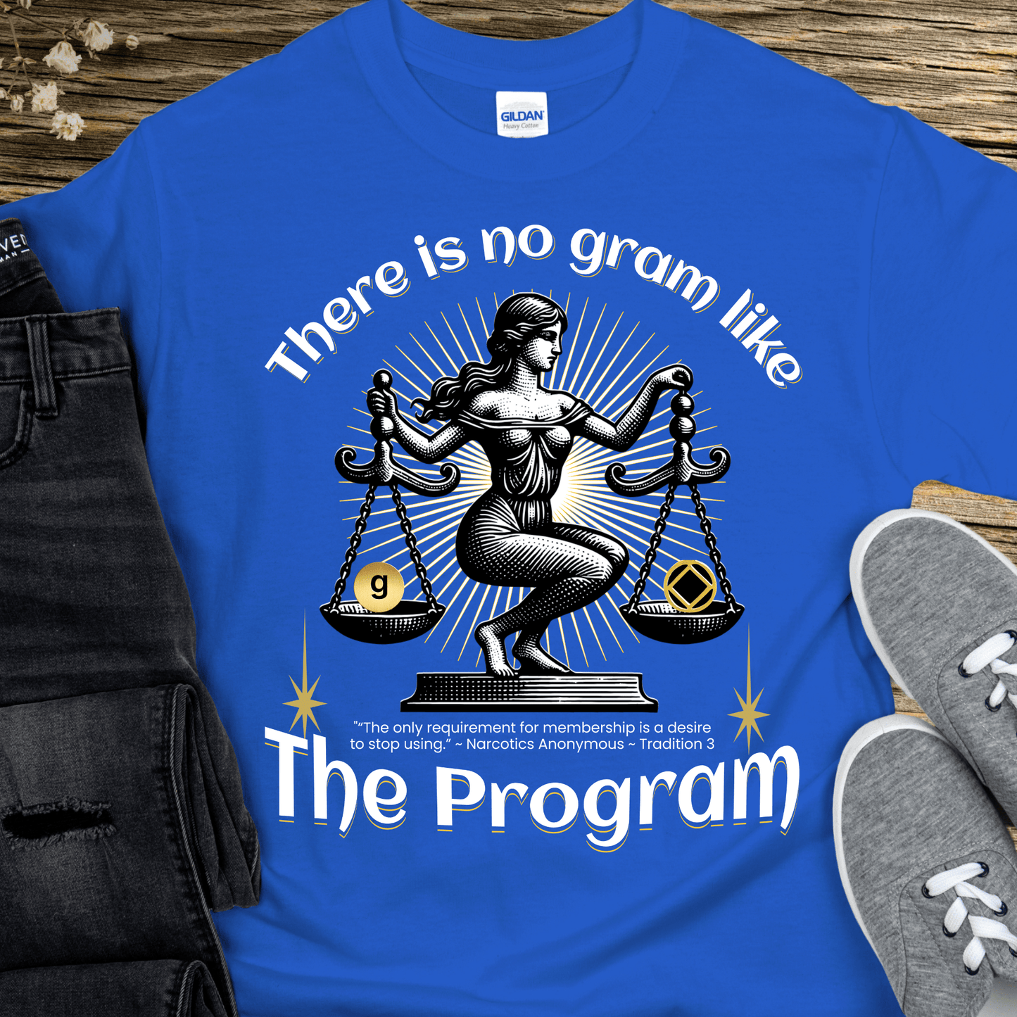 NA Recovery T-Shirt | Inspiring Sobriety |  There's No Gram Like The Program