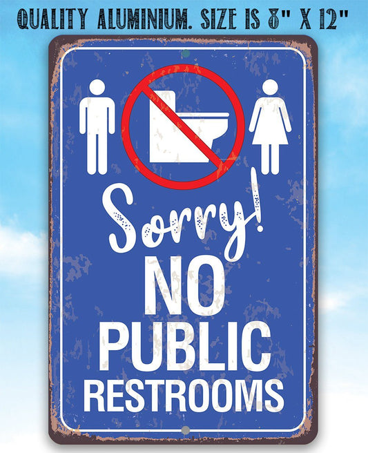 No Public Restrooms - Metal Sign