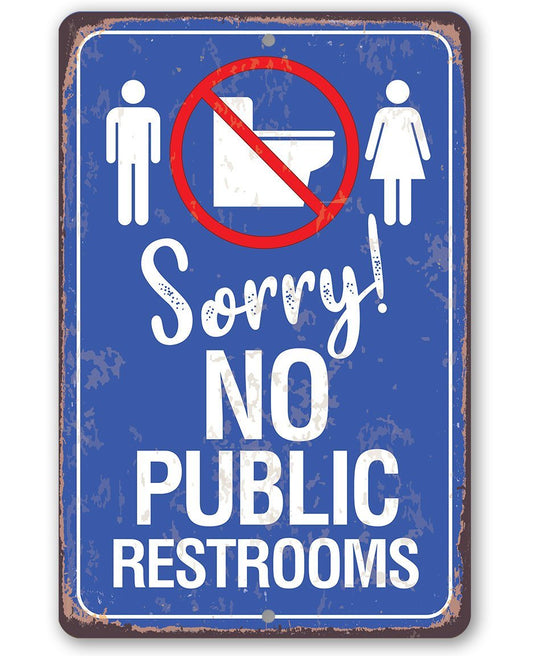 No Public Restrooms - Metal Sign