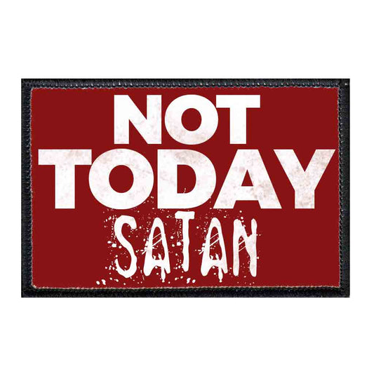 Not Today Satan - Red Background - Removable Patch